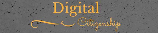 Digital Citizenship 
